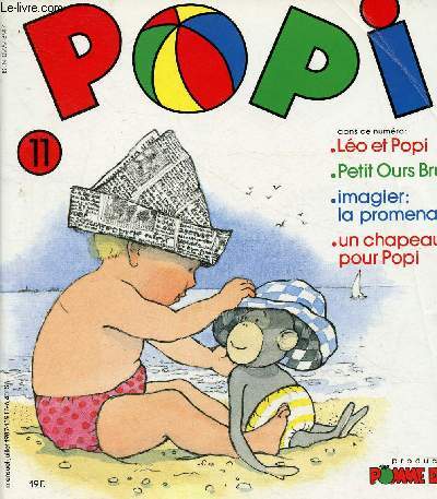 Popi n11, juillet 1987 : Lo et Popi - Petit Ours Brun - Imagier : la promenade - Un Chapeau pour Popi - etc