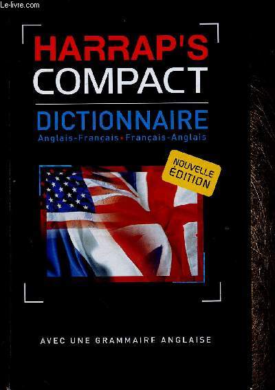 Harrap's Compact Dictionnaire. Anglais-franais, franais-anglais. Nouvelle dition, avec une grammaire anglaise