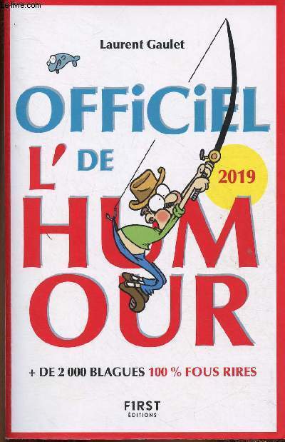 Officiel de l'humour 2019. + de 2000 blagues 100% fous rires
