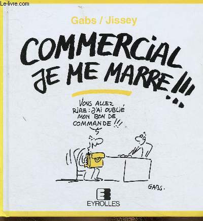 Commercial je me marre !