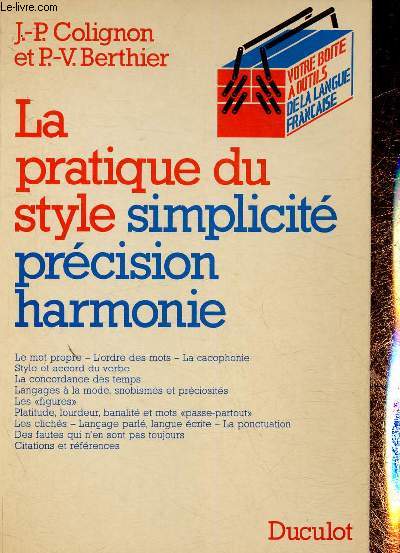 La pratique du style. Simplicit, prcision, harmonie (Collection 