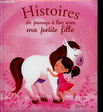 Histoires de poneys  lire avec ma petite fille