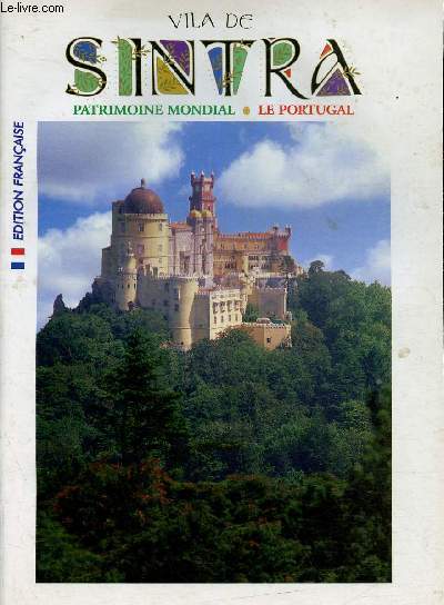 Vila de Sintra. Patrimoine mondial. Le Portugal