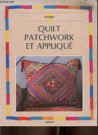 Quilt, patchwork et appliqu (Collection 