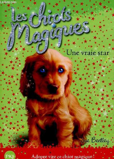 Les chiots magiques : Une vraie star