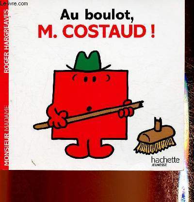 Au boulot, M. Costaud (Collection 