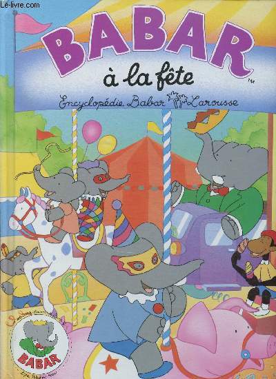 Babar  la fte. Encyclopdie Babar