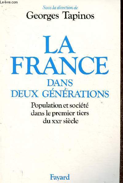 La France dans deux gnrations. Population et socit dans le premier tiers du XXIe sicle