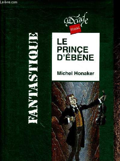 Le Prince d'ébène (Collection "Cascade Pluriel") - Honaker Michel - 1999 - Afbeelding 1 van 1