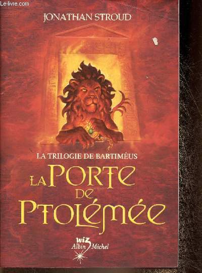 La trilogie de Bartimus : La porte de Ptolme. Tome 3 (Collection 