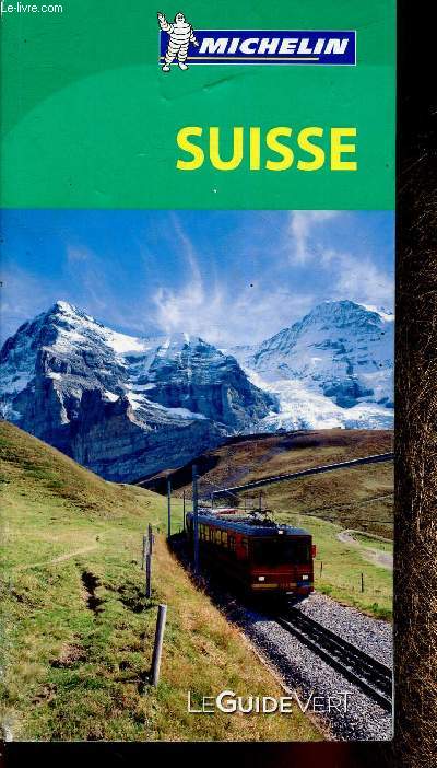 Le guide vert : Suisse
