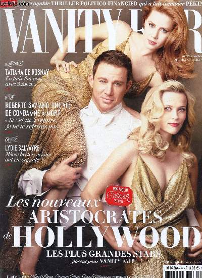 Vanity Fair n22 avril 2015 : Les nouveaux aristocrates d'Hollywood. Hollywood : les Anglais ont dbarqu, par Jason Bell - La chute du Prince Rouge (Bo Xilai), par Roger Faligot - Les quatre petites-filles du docteur Clarins (cosmtique), etc