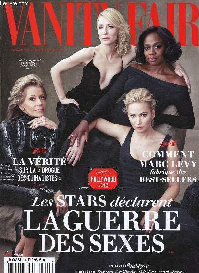 Vanity Fair n34 avril 2016 : Les stars dclarent la guerre des sexes, par Olivier Bonnard - Femmes entre elles : douze actrices dans l'objectif d'Annie Leibovitz - Le cachet faisant foi : le Captagon, la 
