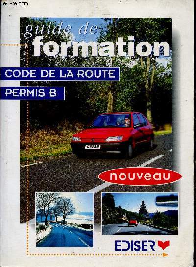 Guide de formation. Code de la route, permis B