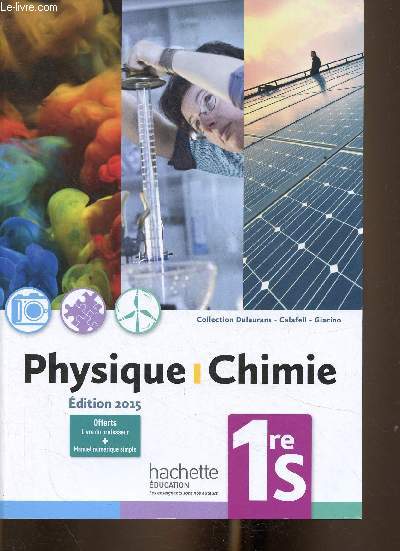 Physique Chimie 1re S. Edition 2015. Spcimen (Collection 