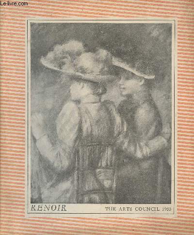 Renoir. An exhibition sponsored by the Edinburgh Festival Society and arranged jointly with the Arts Council of Great Britain. At the Tate Gallery London, 25 September to 25 October