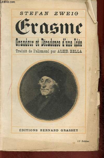 Erasme. Grandeur et dcadence d'une Ide. 13e dition