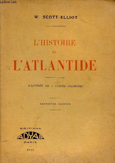 L'histoire de l'Atlantide. Illustr de 4 cartes colories. 3e dition