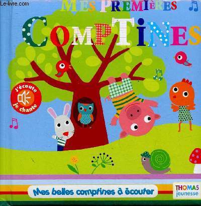 Mes premires comptines. Mes belles comptines  couter. Livre musical (Collection 