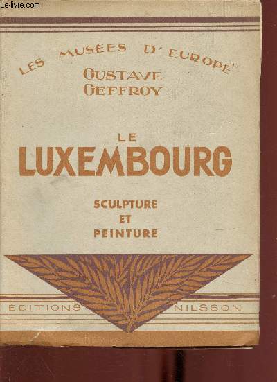 Le Luxembourg. Sculpture et peinture (Collection 