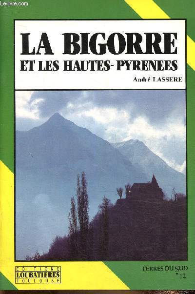 La Bigorre et les Hautes-Pyrnes (Collection 