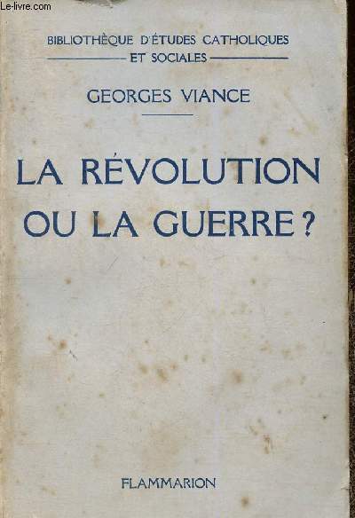 La rvolution ou la guerre ? (Collection 