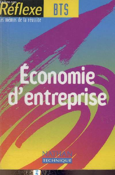 Rflexe BTS : Economie d'entreprise (Collection 