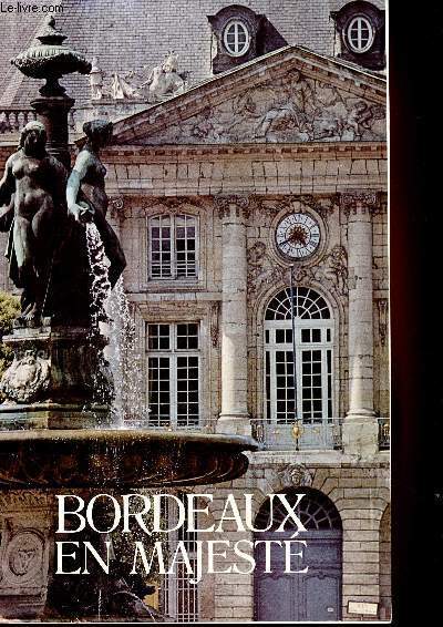 Bordeaux en majest (monographie)