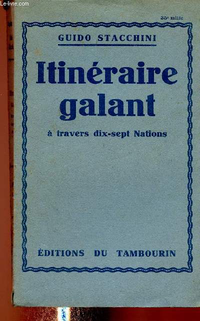 Itinraire galant  travers dix-sept nations