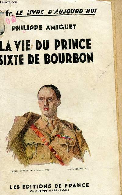 La vie du Prince Sixte de Bourbon