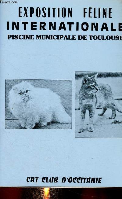 Exposition fline internationale. Piscine municipale de Toulouse. 12 et 12 dcembre 1981