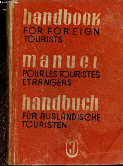 Handbook for foreign tourists / Manuel pour les touristes trangers / Handbuch fur auslandische touristen. 2e dition