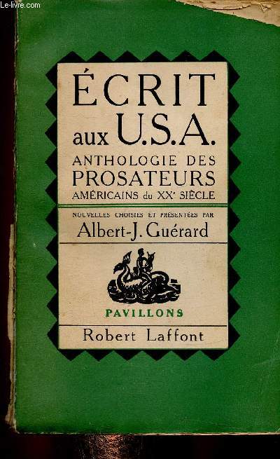 Ecrit aux USA. Anthologie des prosateurs amricains du XXe sicle. Willa Cather - Ring Lardner - Elizabeth Maddox Roberts - etc (Collection 