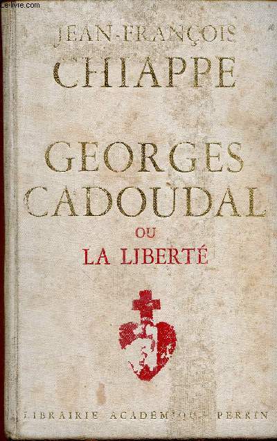 Georges Cadoudal ou la libert