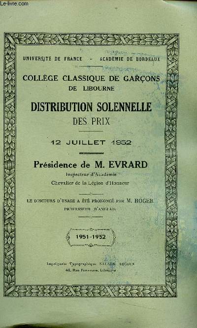 Collge classique de garons de Libourne. Distribution solennelle des prix, 12 juillet 1952