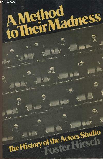 A method to their madness : The history of the Actors Studio