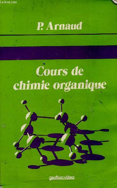 Cours de chimie organique. 11e dition (Collection 