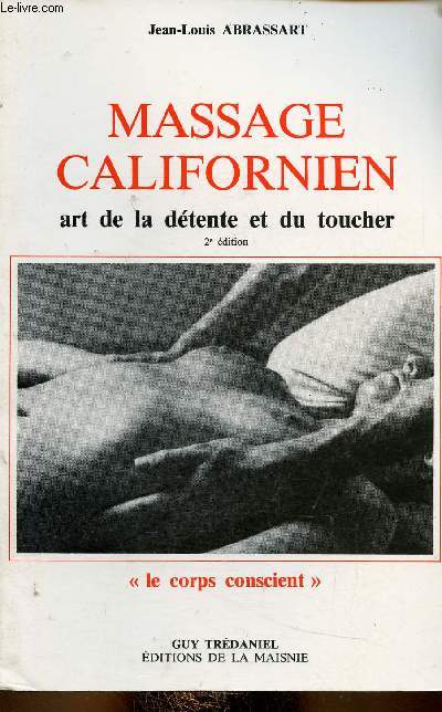Massage californien. Art de la détente et du toucher. 2e édition (Collection ... - Zdjęcie 1 z 1