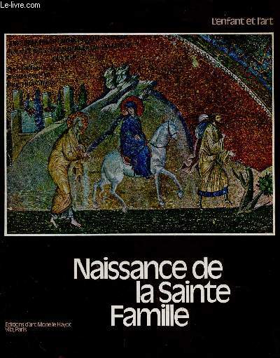 Naissance de la Sainte Famille (Collection 