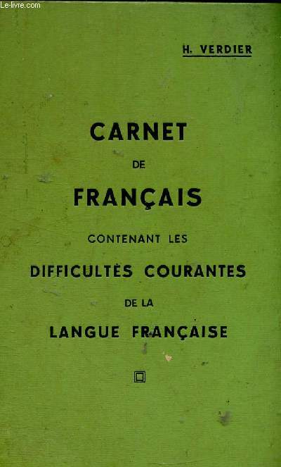 Carnet de franais contenant les difficults courantes de la langue franaise
