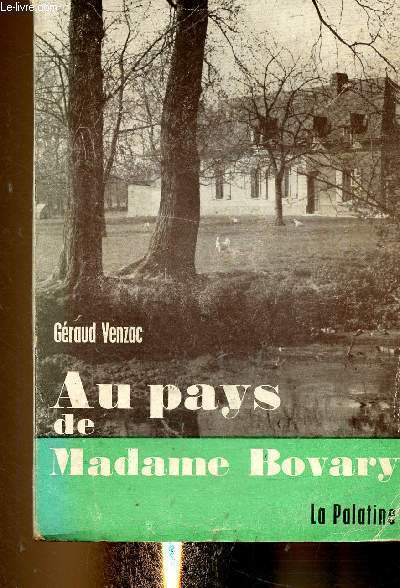Au pays de Madame Bovary