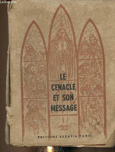 Le Cenacle et son message