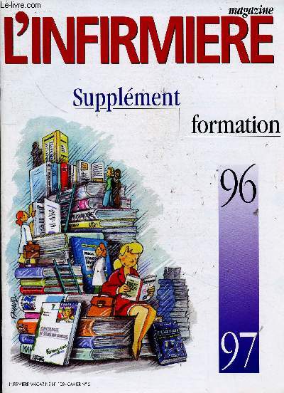 L'Infirmire magazine supplment formation n108, cahier n2, 1996-1997 : Accueil et communication - Aides soignantes - Dvelopement personnel - etc