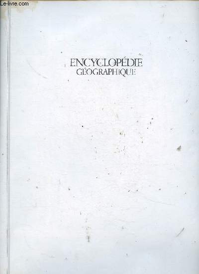 Encyclopdie gographique. 1ere partie : La Terre et l'Univers