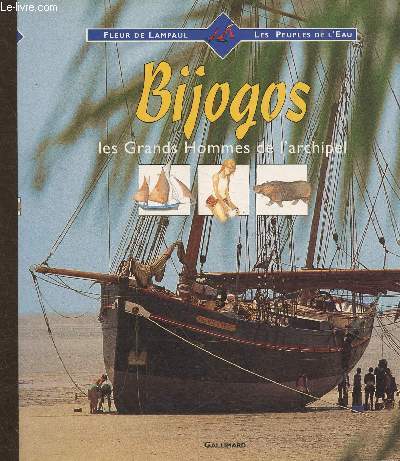 Bijogos : les Grands Hommes de l'archipel. Fleur de Lampaul, les peuples de l'eau
