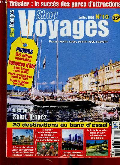 Shop Voyages n10, juillet 1999 : Saint-Tropez et ses environs, par Estelle Mariotte - Le parc rgional de la Chartreuse, par Dimitri Beck - Le Prigord vert, par Guillaume Soularue - etc