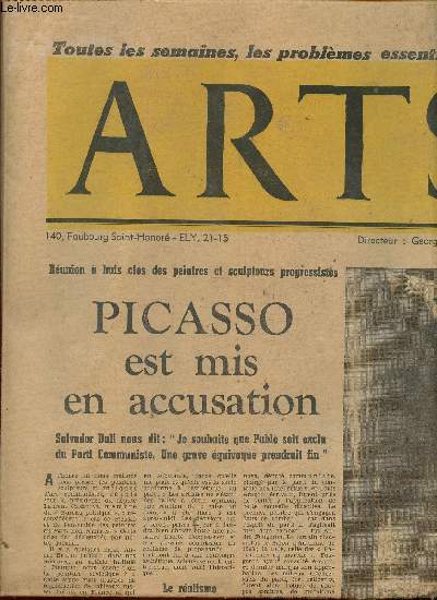 Arts Spectacles n356, 24 au 30 aril 1952 : Picasso mis en accusation, par Helene Tournaire - Ridicule et grandeur de l'auteur dramatique, par Jean Giraudoux - Le Salon des Indpendants qui s'ouvre cette semaine voit natre un schisme violent - etc