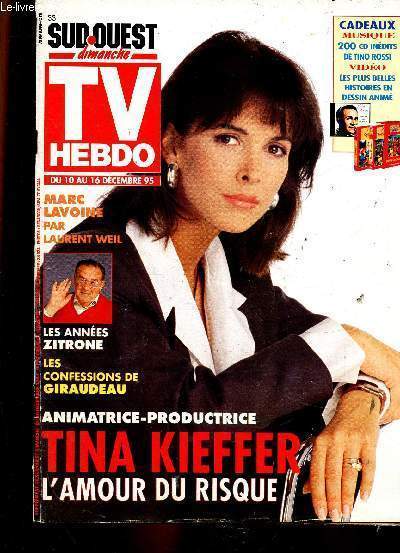 Sud-Ouest Dimanche, TV Hebdo, du 10 au 16 dcembre 1995 : Tina Kieffer, l'amour du risque. Le guide des soires - Les films de la semaine - Zoom de la semaine : Kieffer gagne, par Jacques Lvy - etc