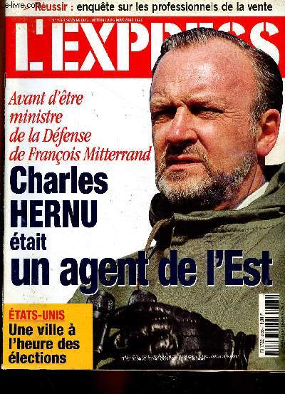 L'Express n2365, octobre-novembre 1996 : Charles Hernu tait un agent de l'Est, par J. D. et J-M. P. - Comment une famille a construit sa fortune industrielle sur les -cts de la mort, par Laurent Catherine - etc