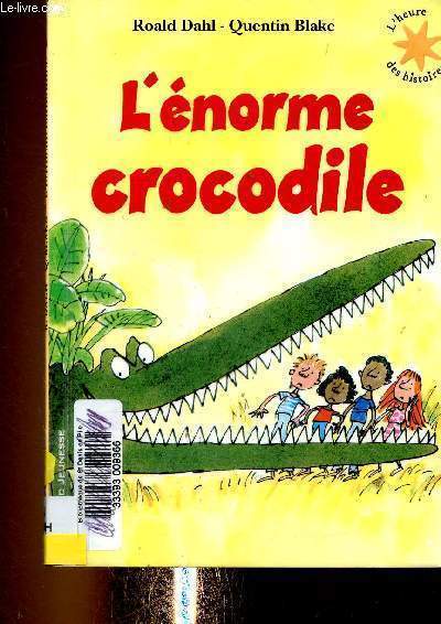 L'norme crocodile (Collection 